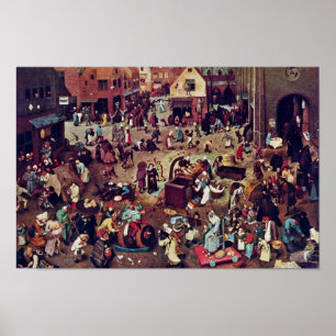 Der Kampf zwischen Karneval und, durch Bruegel Poster