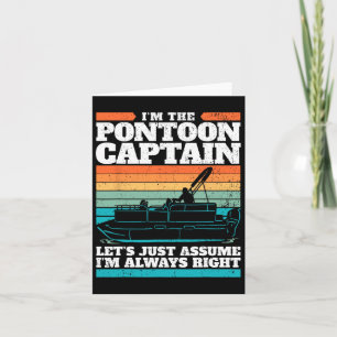 Der Kapitän des Pontoon-Bootes hat immer recht, we Karte