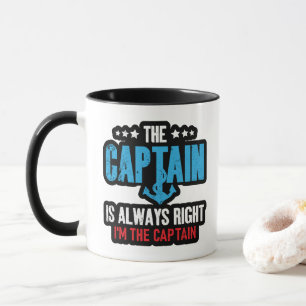 Der Kapitän hat immer recht. Ich bin der Kapitän Tasse