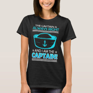 Der Kapitän hat immer recht, ich bin Kätp N B T-Shirt