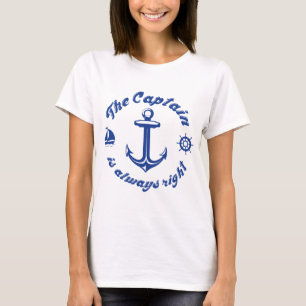 Der Kapitän hat immer recht T-Shirt