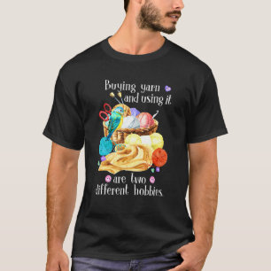 Der Kauf und die Verwendung von Garnen sind zwei v T-Shirt