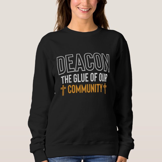 Der Klebstoff unserer Community Deacon Church Offi Sweatshirt (Vorderseite)