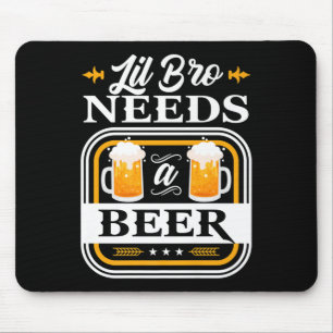Der kleine Bruder braucht eine Bierbraut und einen Mousepad