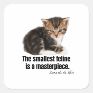 Der kleinste Feline ist ein Meisterwerk. Quadratischer Aufkleber