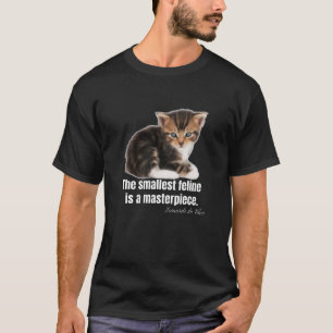 Der kleinste Feline ist ein Meisterwerk. T-Shirt