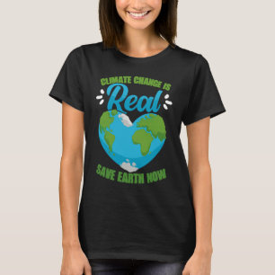 Der Klimawandel ist ein echter Gerettet Planet für T-Shirt