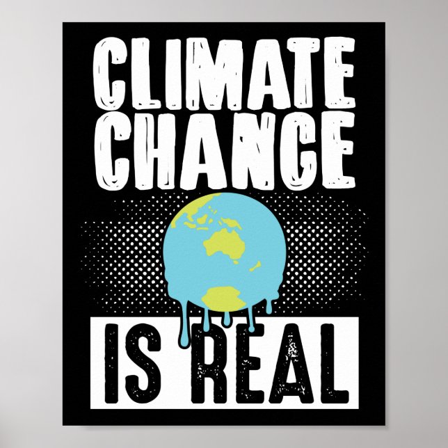 Der Klimawandel ist ein echter Klimawandel Poster (Vorne)