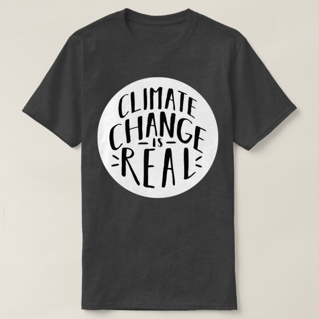 Der Klimawandel ist real 3 T-Shirt (Design vorne)