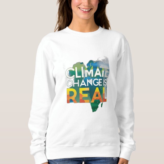 Der Klimawandel ist real Sweatshirt (Vorderseite)