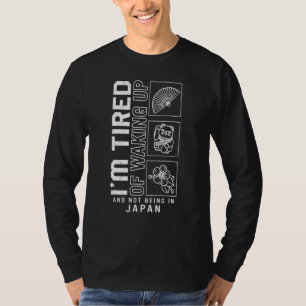 Der Kommunismus ist müde, nicht in Japan zu sein l T-Shirt
