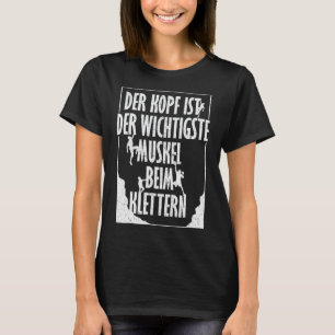 Der Kopf ist der wichtigste Muskel beim Klettern T-Shirt