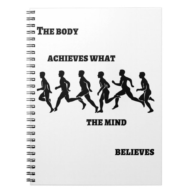 Der Körper erreicht, was der Geist glaubt Notizblock (Vorderseite)