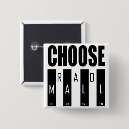 Der krasse Mall "wählen" 2in x 2in Knopf Button