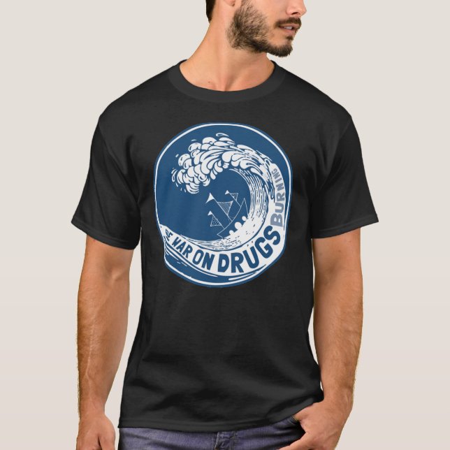 Der Krieg gegen Drogen ist ein wichtiger T - Shirt (Vorderseite)