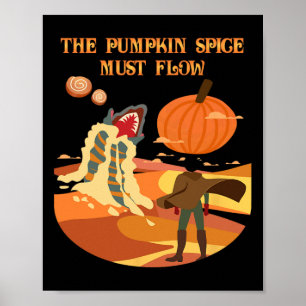 Der Kürbisgewürz muss den feuchten Fall-Düne abfli Poster