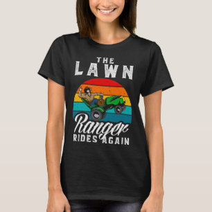 Der Lawn Ranger Reitet Wieder Handwerker Mäht Rase T-Shirt