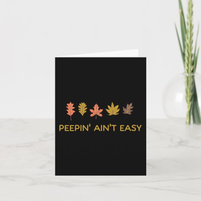 Der leaf Peeping Peepin' Ain'Not Easy Leafer Herbs Karte (Vorderseite)