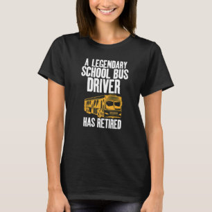 Der legendäre Schulbusfahrer hat den Ruhestand gel T-Shirt