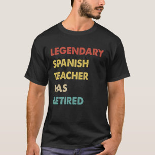 Der legendäre Spanischlehrer hat sich zurückgezoge T-Shirt