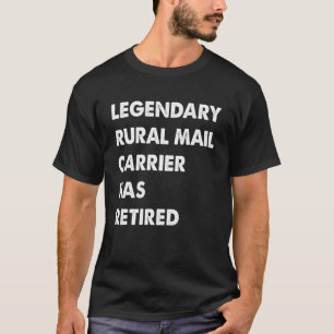 Der legendäre Spediteur für ländliche Postsendunge T-Shirt