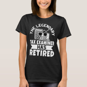 Der legendäre Steuerprüfer hat sich zurückgezogen T-Shirt