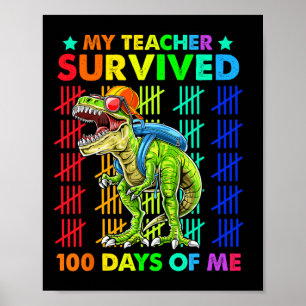 Der Lehrer überlebte 100 Tage meines Dinosaur T-Re Poster