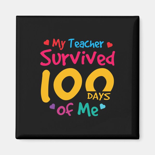 Der Lehrer überlebte 100 Tage von mir Magnet (Vorne)