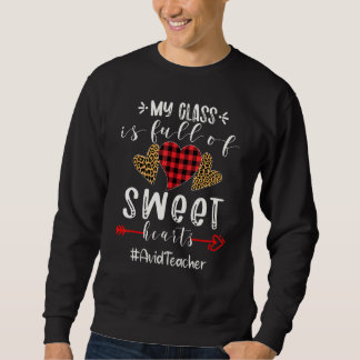 Der Lehrer von Avid in meiner Klasse ist voll von  Sweatshirt