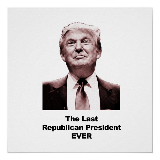 Der letzte republikanische Präsident je Poster (Vorderseite)
