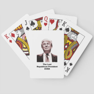 Der letzte republikanische Präsident je Spielkarten