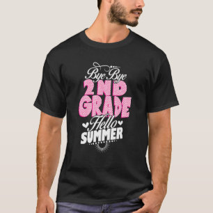 Der letzte Tag der Schule Bye Bye 2. Klasse Hallo T-Shirt