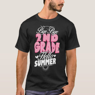 Der letzte Tag der Schule Bye Bye 2. Klasse Hallo T-Shirt