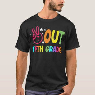 Der letzte Tag der Schule Frieden aus der fünften  T-Shirt