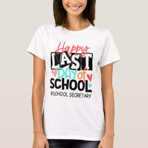 Der letzte Tag des Schulsekretärs Abschluss Spaß T-Shirt