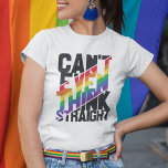 Der LGBTQ-Stolz kann nicht einmal einen geraden Re T-Shirt<br><div class="desc">Ein wunderschöner und farbenfroher T - Shirt mit einem selbst-ironischen LGBTQ-Stolz-Zitat in Schwarz- und Regenbogenfarben,  der lautet: "Kann nicht einmal gerade denken". Mit diesem lustigen Gay Pride Awareness T - Shirt können Sie der Welt zeigen,  dass Sie ein stolzes Mitglied der LGBTQ Community sind.</div>