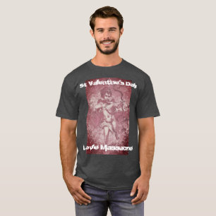 Der Liebe-Massaker-Männer St.valentines Tagesder  T-Shirt