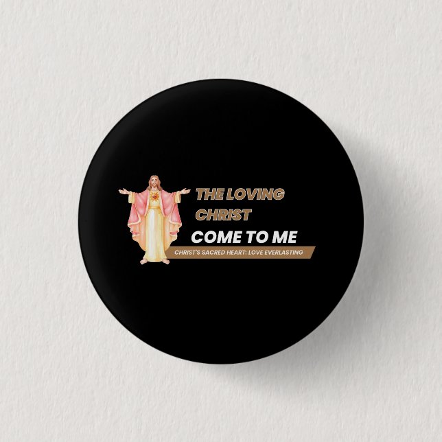 Der liebende Christus kommt zu mir Button (Vorderseite)