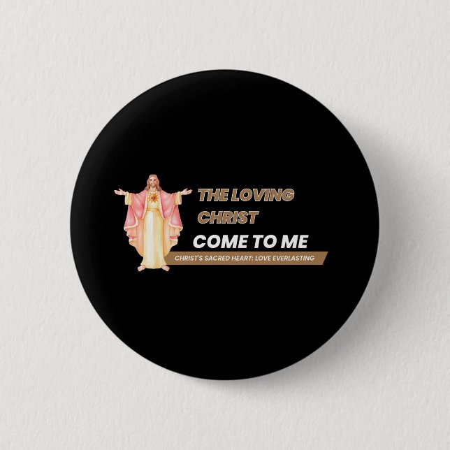 Der liebende Christus kommt zu mir Button (Vorderseite)