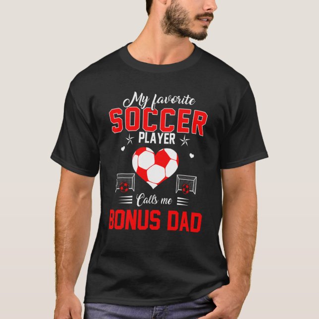 Der Lieblings-Fußballspieler nennt mich Bonus-Vate T-Shirt (Vorderseite)