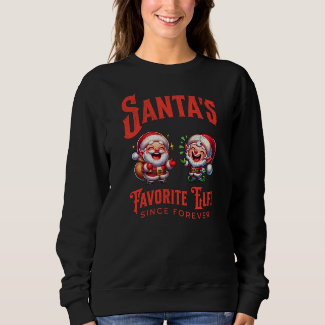 Der Lieblingself des Weihnachtsmanns seit jeher Sweatshirt (Vorderseite)