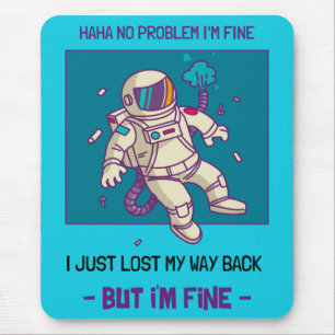 Der lustige Astronaut hat im Weltraum verloren. Mousepad