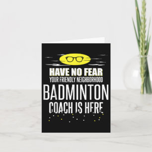 Der lustige Badminton Coach - Habe keine Angst! Karte