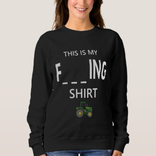 Der lustige Bauer gibt Männern Frauen das ist mein Sweatshirt