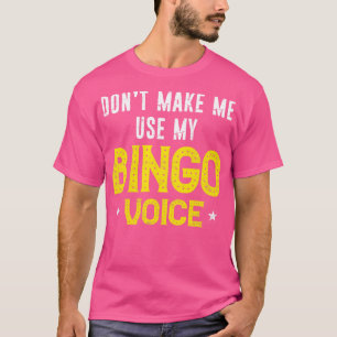 Der lustige Bingo Player lässt mich nicht meinen B T-Shirt