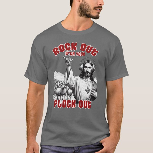 Der lustige Jesus Rock Out mit der Flock Out T-Shirt (Vorderseite)
