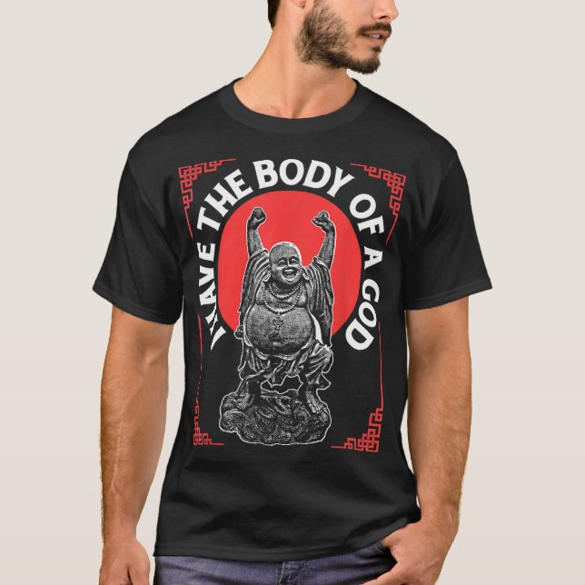 Der lustige religiöse Buddhismus hat Gott zu schle T-Shirt (Vorderseite)