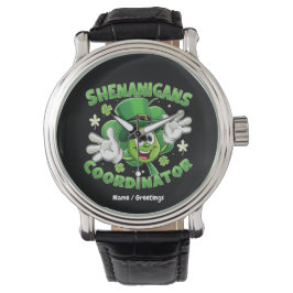 Der lustige Shenanigans-Koordinator  Armbanduhr