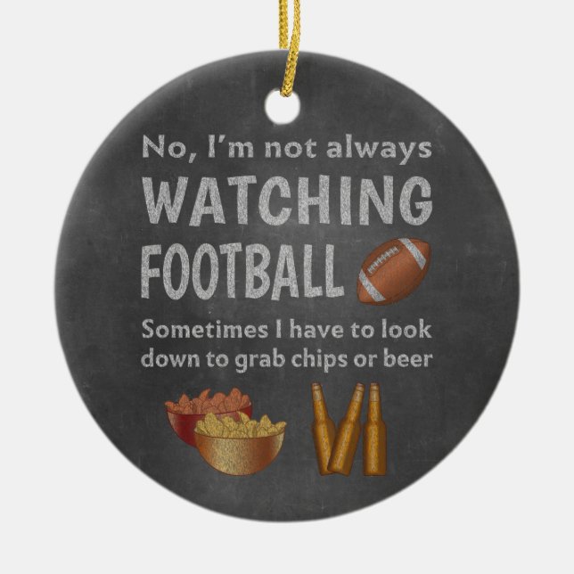 Der lustige Sportfan sieht nicht immer Fußball. Keramik Ornament (Vorne)