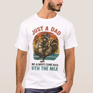 Der lustige Vater Meme Zitat kam mit Milch zurück T-Shirt
